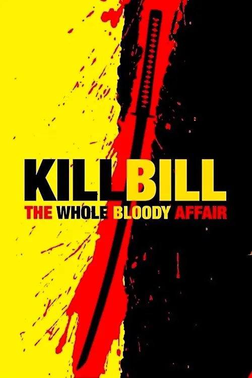Kill Bill: The Whole Bloody Affair